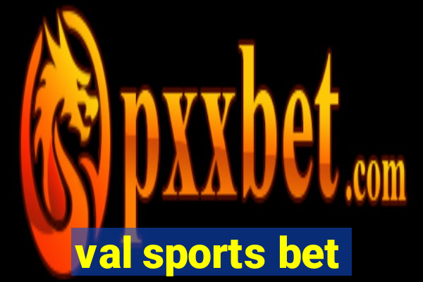 val sports bet